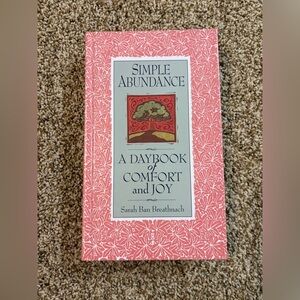 Simple Abundance A Daybook of Comfort and Joy Hardcover 1995